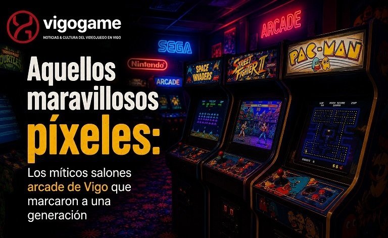 Aquellos maravillosos píxeles: Los míticos salones arcade de Vigo que marcaron a una generación